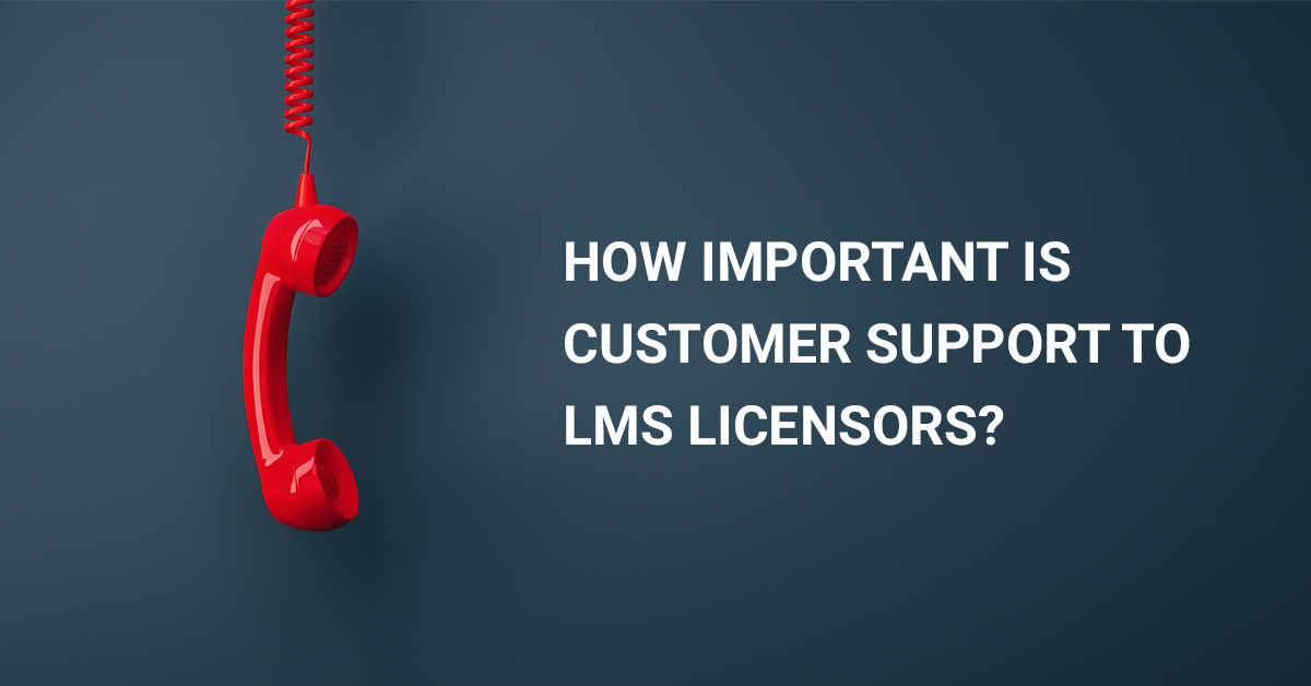 Importance of lms customer support