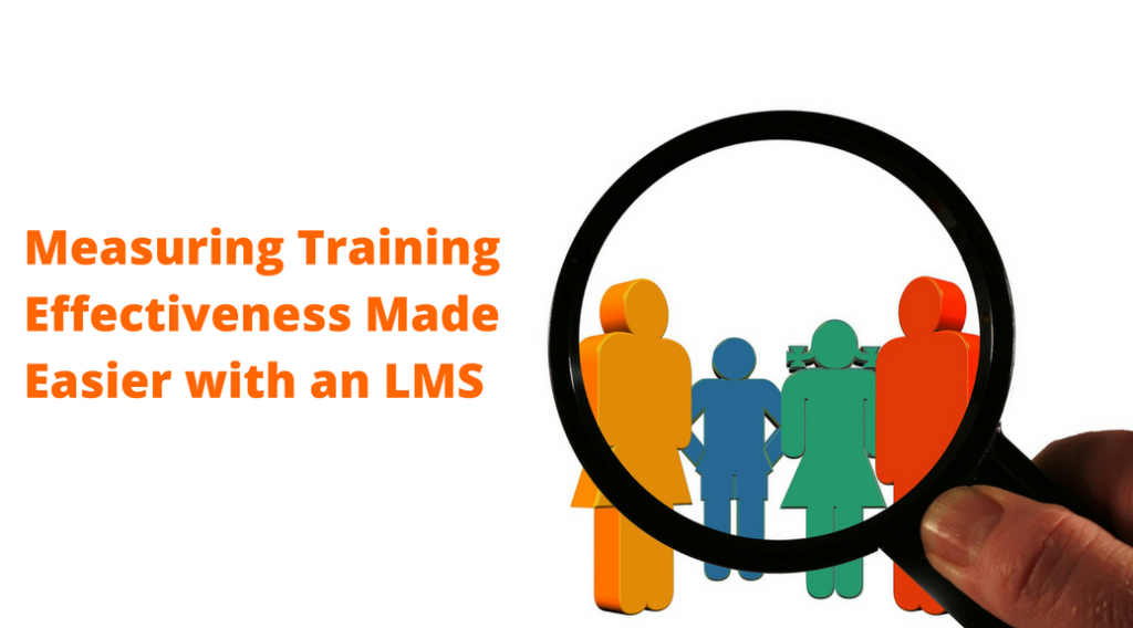 Measuring Training Effectiveness Made Easier with an LMS